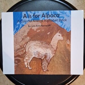 A is for Alpaca: A Colorful Animal Alphabet Book